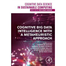 Cognitive Big Data Intelligence with a Metaheuristic Approach Paperbac