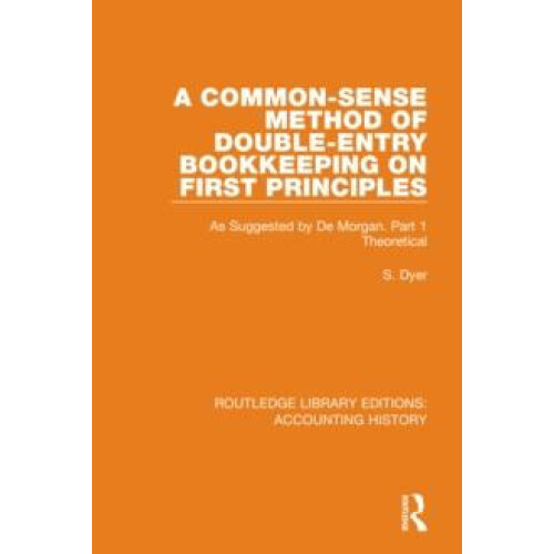 A CommonSense Method of DoubleEntry Bookkeeping on First Principles As