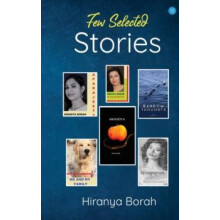 Few Selected Stories by BORAH HIRANYA Paperback Book