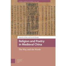 Religion and Poetry in Medieval China The Way and the Words Hardcover
