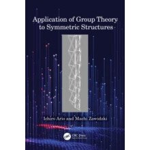 Application of Group Theory to Symmetric Structures by Ichiro Ario Har
