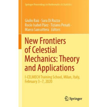 New Frontiers of Celestial Mechanics Theory and Applications ICELMECH