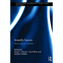 Scientific Tourism Researchers as Travellers Hardcover Book