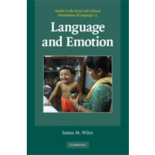 Language and Emotion by James M. Wilce Hardcover Book