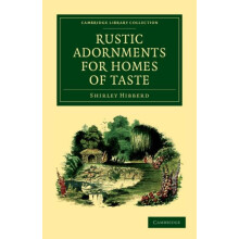 Rustic Adornments for Homes of Taste And Recreations for Town Folk in