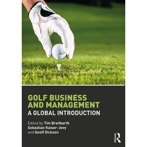 Golf Business and Management A Global Introduction Paperback Book