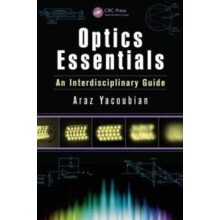 Optics Essentials An Interdisciplinary Guide by Araz Yacoubian Hardcov