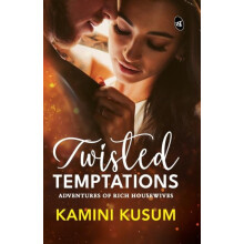 Twisted Temptations Adventures of Rich Housewives When love and desire