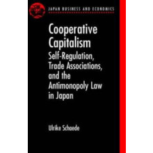 Cooperative Capitalism SelfRegulation Trade Associations and the Antim