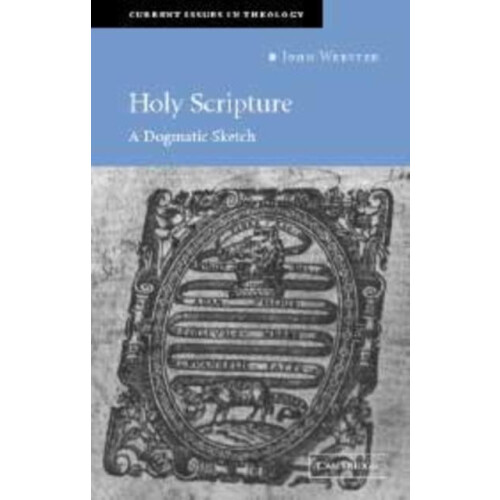 Holy Scripture A Dogmatic Sketch by J. B. Webster Hardcover Book
