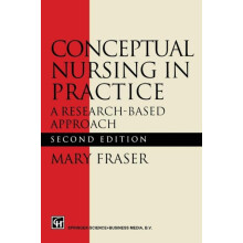 Conceptual Nursing in Practice A ResearchBased Approach by Fraser Pape
