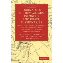 Journals of the REV. Messrs Isenberg and Krapf Missionaries of the Chu