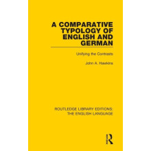 A Comparative Typology of English and German Unifying the Contrasts by