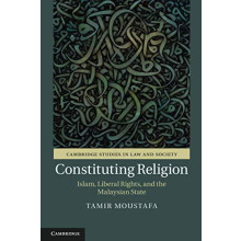 Constituting Religion by Tamir Moustafa Paperback Book