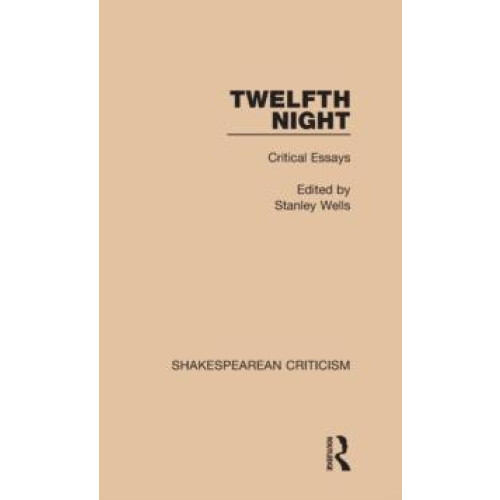 Twelfth Night Critical Essays Hardcover Book