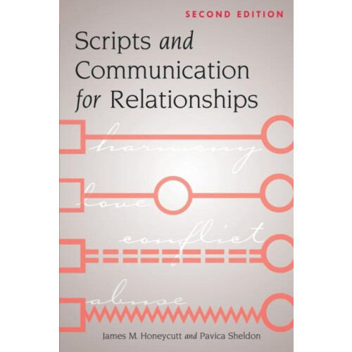 Scripts and Communication for Relationships Second Edition by Pavica S