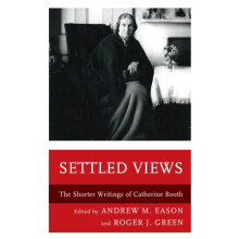 Settled Views The Shorter Writings of Catherine Booth Paperback Book