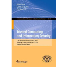 Trusted Computing and Information Security 13th Chinese Conference CTC