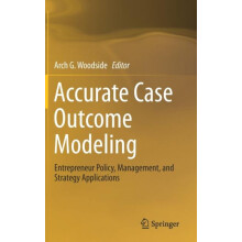 Accurate Case Outcome Modeling Entrepreneur Policy Management and Stra