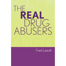 Real Drug Abusers by Fred Leavitt Paperback Book