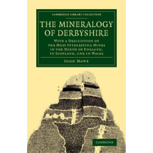 The Mineralogy of Derbyshire by John Mawe Paperback Book