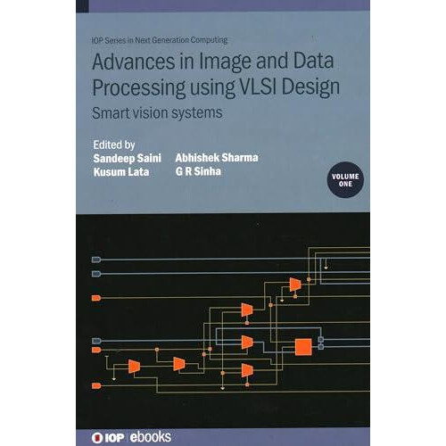 Advances in Image and Data Processing using VLSI Design Volume 1 Smart