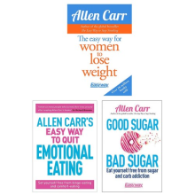 Allen Carr's Easyway Series Collection 3 Books Set Good Sugar Bad Sugar, Quit