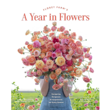 Floret Farms A Year in Flowers by Erin Benzakein 9781452172897 Hardback