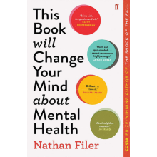 This Book Will Change Your Mind About Mental Health by Nathan Filer, PB NEW