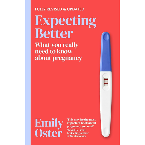 Expecting Better: Why the Conventional Pregnancy Wisdom is Wrong | Emily Oster