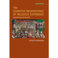The Cognitive Neuroscience of Religious Experience by Patrick McNamara
