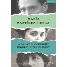 Maria Martinez Sierra A Great Playwright Hidden in Plain Sight by Mari