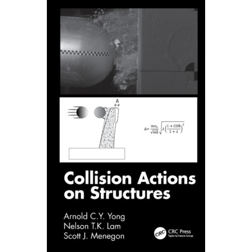 Collision Actions on Structures by Arnold C.Y. Yong Hardcover Book