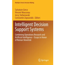 Intelligent Decision Support Systems Combining Operations Research and