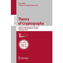 Theory of Cryptography 20th International Conference TCC 2022 Chicago