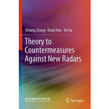 Theory to Countermeasures Against New Radars by Xixiang Zhang Paperbac