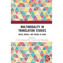 Multimodality in Translation Studies Media Models and Trends in China