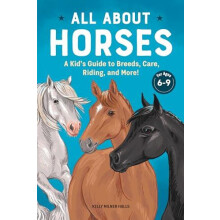 All About Horses by Kelly Halls Paperback Book
