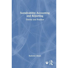 Sustainability Accounting and Reporting Theory and Practice by Rashedu