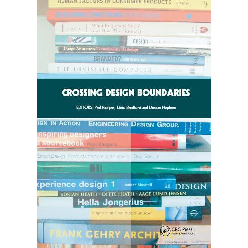 Crossing Design Boundaries Proceedings of the 3rd Engineering Product