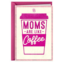 Carte Humoristique Hallmark pour la Fête des Mères (Les Mamans sont comme le Café)