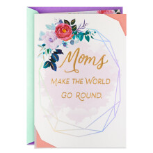 Carte de Fête des Mères Hallmark, Gemmes Florales (Les Mamans Font Tourner le Monde)