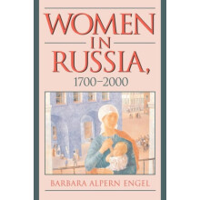 Women in Russia 1700 2000 by Barbara Alpern Engel Paperback Book