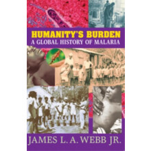 Humanitys Burden by Webb Jr. James L.A. Hardcover Book