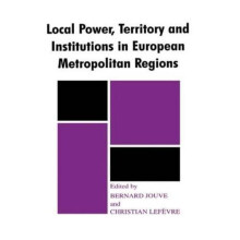 Local Power Territory and Institutions in European Metropolitan Region