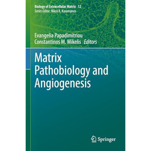 Matrix Pathobiology and Angiogenesis Paperback Book