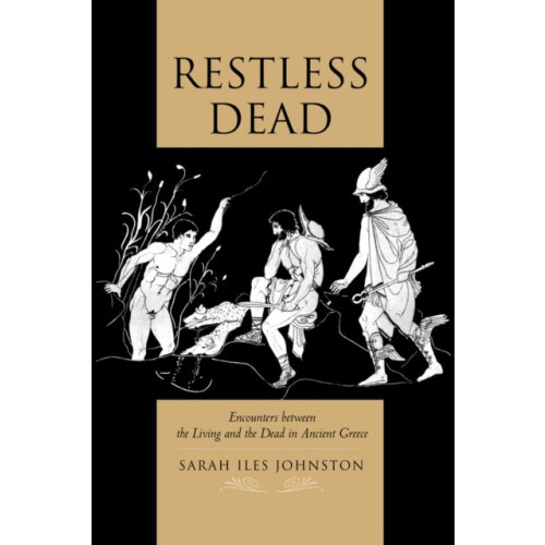 Restless Dead by Sarah Iles Johnston Paperback Book