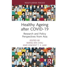 Healthy Ageing after COVID19 Research and Policy Perspectives from Asi