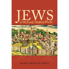 Jews in the Early Modern World by Dean Phillip Bell Paperback Book