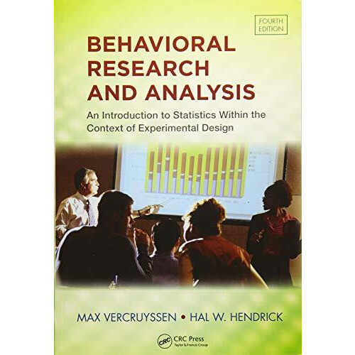 Behavioral Research and Analysis An Introduction to Statistics within